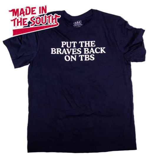 Navy blue Atlanta baseball t-shirt with “Put the Braves Back on TBS” design and Made in the South logo