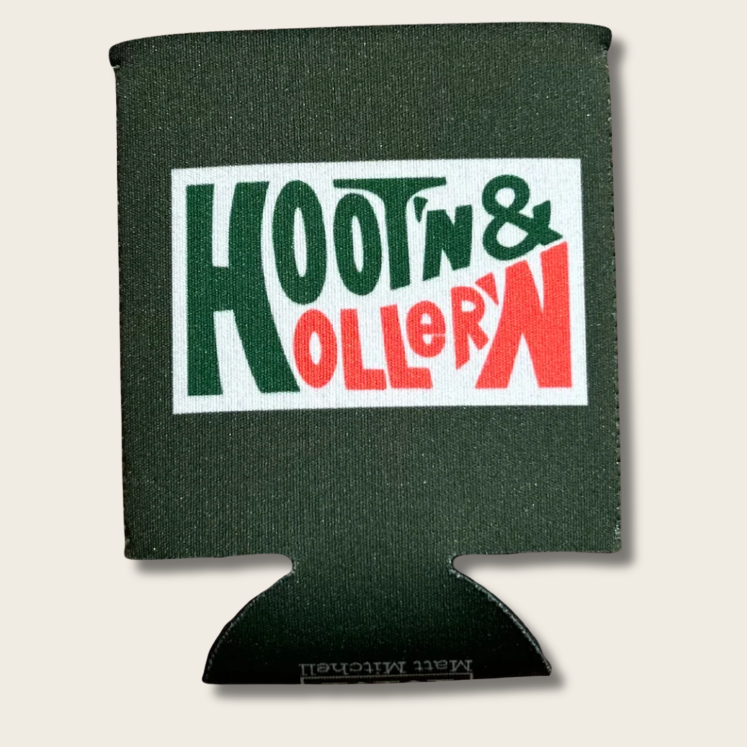 Hoot’n & Holler’n Koozie