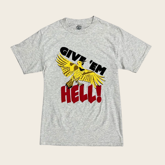 Give ’Em Hell Tee
